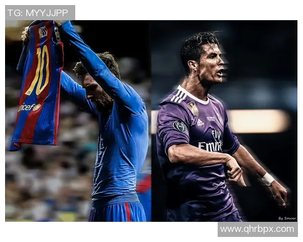 探索足球世界的巨星们 从梅西到C罗背后的传奇故事与成就